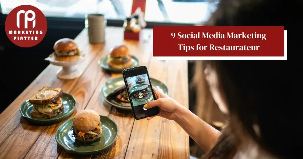 9 Social Media Marketing Tips for Restaurateurs 